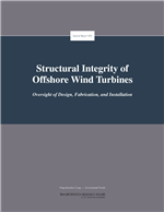 Cover of Structural Integrity of Offshore Wind Turbines: Oversight of Design, Fabrication, and Installation