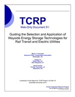 Cover of Guiding the Selection and Application of Wayside Energy Storage Technologies for Rail Transit and Electric Utilities
