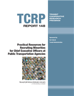 Cover of Practical Resources for Recruiting Minorities for Chief Executive Officers at Public Transportation Agencies