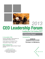 Cover of 2013 CEO Leadership Forum: Leading the 21st Century DOT: A Summary Report