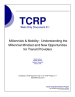 Cover of Millennials and Mobility: Understanding the Millennial Mindset and New Opportunities for Transit Providers