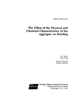 Cover of THE EFFECT OF THE PHYSICAL AND CHEMICAL CHARACTERISTICS OF THE AGGREGATE ON BONDING