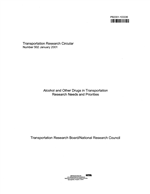 Cover of ALCOHOL AND OTHER DRUGS IN TRANSPORTATION: RESEARCH NEEDS FOR THE NEXT DECADE