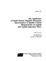 Cover of THE APPLICATION OF SMALL NUCLEAR MAGNETIC RESONANCE SPECTROMETERS TO QUALITY CONTROL MEASUREMENTS OF ASPHALT AND ASPHALT-AGGREGATE MIXES