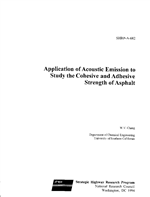 Cover of APPLICATION OF ACOUSTIC EMISSION TO STUDY THE COHESIVE AND ADHESIVE STRENGTH OF ASPHALT
