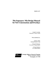 Cover of THE SUPERPAVE MIX DESIGN MANUAL FOR NEW CONSTRUCTION AND OVERLAYS