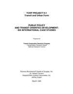 Cover of TRANSIT AND URBAN FORM. VOLUME 2. PART III: A GUIDEBOOK FOR PRACTITIONERS. PART IV: PUBLIC POLICY AND TRANSIT-ORIENTED DEVELOPMENT: SIX INTERNATIONAL CASE STUDIES
