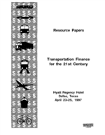 Cover of TRANSPORTATION FINANCE FOR THE 21ST CENTURY. PROCEEDINGS OF A CONFERENCE, DALLAS, TEXAS, APRIL 23-25, 1997