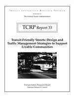 Cover of TRANSIT-FRIENDLY STREETS: DESIGN AND TRAFFIC MANAGEMENT STRATEGIES TO SUPPORT LIVABLE COMMUNITIES