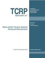 Cover of WHEEL AND RAIL VIBRATION ABSORBER TESTING AND DEMONSTRATION