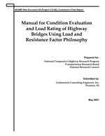 Cover of MANUAL FOR CONDITION EVALUATION AND LOAD RATING OF HIGHWAY BRIDGES USING LOAD AND RESISTANCE FACTOR PHILOSOPHY