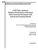 Cover of LTPP DATA ANALYSIS: RELATIVE PERFORMANCE OF JOINTED PLAIN CONCRETE PAVEMENT WITH SEALED AND UNSEALED JOINTS