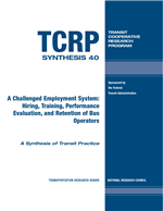 Cover of A CHALLENGED EMPLOYMENT SYSTEM: HIRING, TRAINING, PERFORMANCE EVALUATION, AND RETENTION OF BUS OPERATORS