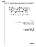 Cover of GUIDANCE FOR ESTIMATING THE INDIRECT EFFECTS OF PROPOSED TRANSPORTATION PROJECTS. PART 2 OF 2: SUPPORTING MATERIALS
