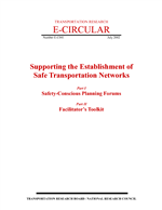 Cover of SUPPORTING THE ESTABLISHMENT OF SAFE TRANSPORTATION NETWORKS. PART I: SAFETY-CONSCIOUS PLANNING FORUMS; PART II: FACILITATOR'S TOOLKIT