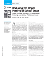 Cover of Research Pays Off: Reducing the Illegal Passing of School Buses: Video Footage Assists in Documentation, Training, and Raising Public Awareness