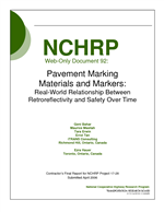 Cover of Pavement Marking Materials and Markers: Real-World Relationship Between Retroreflectivity and Safety Over Time