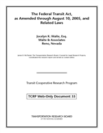 Cover of The Federal Transit Act, as Amended through August 10, 2005, and Related Laws