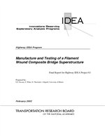 Cover of Manufacture and Testing of a Filament Wound Composite Bridge Superstructure