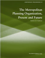 Cover of The Metropolitan Planning Organization, Present and Future: Summary of a Conference