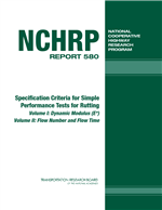 Cover of Specification Criteria for Simple Performance Tests for Rutting: Volume I: Dynamic Modulus (E*) and Volume II: Flow Number and Flow Time