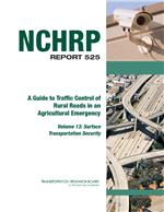 Cover of Surface Transportation Security, Volume 13: A Guide to Traffic Control of Rural Roads in an Agricultural Emergency