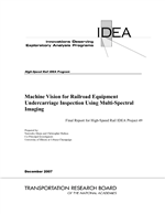 Cover of Machine Vision for Railroad Equipment Undercarriage Inspection Using Multi-Spectral Imaging