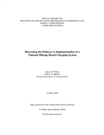 Cover of Discerning the Pathway to Implementation of a National Mileage-Based Charging System