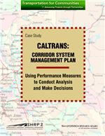 Cover of Case Study: Caltrans: Corridor System Management Plan: Using Performance Measures to Conduct Analysis and Make Decisions