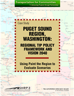 Cover of Case Study: Puget Sound Region, Washington: Regional TIP Policy Framework and Vision 2040: Using Paint the Region to Evaluate Scenarios
