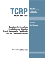 Cover of Guidebook for Recruiting, Developing, and Retaining Transit Managers for Fixed-Route Bus and Paratransit Systems